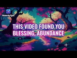 24 Hours Before a Blessing, This Video Will Find You 💫🍃 888 Hz 🍃💫 Abundance, Prosperity, Miracles