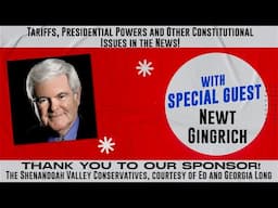 Ep. 252 | Constitutional Chats Podcast | Tariffs and Other Constitutional Issues in the News!