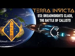 Terra Invicta E13: Dreadnought clash at Calisto