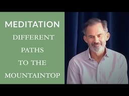 Guided Meditation: Different Paths to the Mountaintop