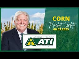 Advance Trading Corn Market Update | June 3, 2025 #advancetrading      #corn
