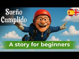 START TO UNDERSTAND Spanish with a Simple Story (A1-A2)