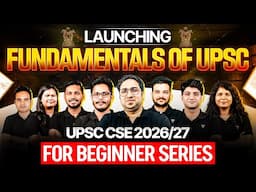 [Launching] Fundamentals Series for 2026/27 Beginners UPSC | Subject-Wise Preparation from Scratch