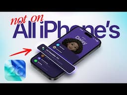 iOS 26 - Features NOT Available on All iPhone’s