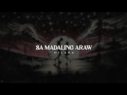 Hilera - Sa Madaling Araw (Lyric Video)