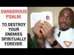 Read This Powerful Psalm Every Night For 7 Days To Destroy Your Enemies Forever.