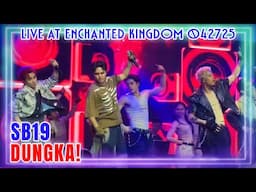 SB19 DUNGKA! Live at Enchanted Kingdom 042725