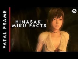 40 Facts about Hinasaki Miku (Fatal Frame Lore)
