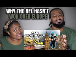 American Couple Reacts to Why The NFL Hasn’t Won Over Europe...Yet