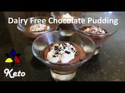 Dairy Free Chocolate Pudding – KETO dessert, egg free, gluten free