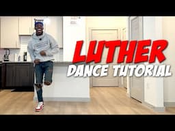 Luther Dance Tutorial - Kendrick Lamar, SZA