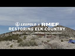 Restoring Elk Country — New Mexico's Sierra Ladrones Wildlife Water Development