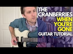 When You're Gone by The Cranberries Guitar Tutorial - Guitar Lessons with Stuart!