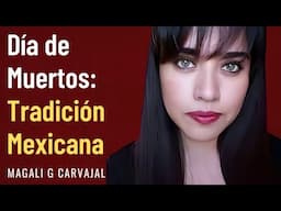 Día de Muertos: Tradición Mexicana - Magali G Carvajal