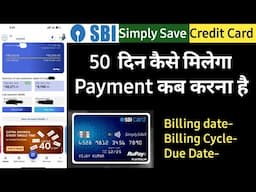 SBI Simply Save Credit Card || 50 दिन कैसे मिलेगा sbi credit card due date || rupay card ak morning