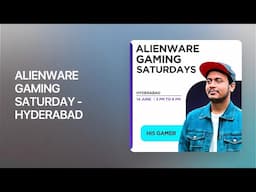 Alienware Gaming Saturday ft. Hi5 Gamer | 14th June 2025