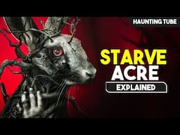 This Entity Needs S@CRIFICE of Child, Man and Woman - STARVE ACRE Explained in Hindi