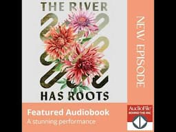 THE RIVER HAS ROOTS by Amal El-Mohtar, read by Gem Carmella
