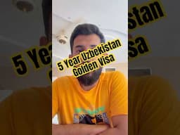 Uzbekistan 5 Year Golden Visa | 🇺🇿 Uzbekistan Golden Visa #uzbekistan #goldenvisa