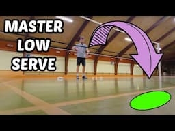 Master LOW SERVE in BADMINTON