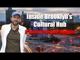 Tour of Brooklyn's Prospect Heights: A Cultural Hub