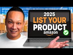 How to List Your Product on Amazon Seller Central 2025 Step by Step