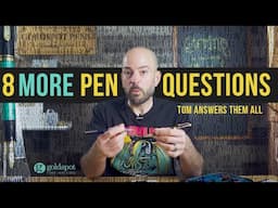 Tom's GOAT Fountain Pen, Ink for Life, and Dealbreakers #8MOREPenQuestions2025