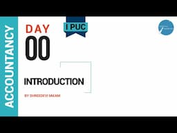 DAY 0 | ACCOUNTANCY | I PUC | INTRODUCTION