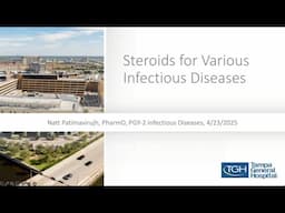 Steroids for Various Infectious Diseases -- Natt Patimavirujh, PharmD