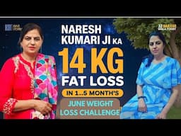 June Challenge & 14 KG Weight in 1.5 Months Only