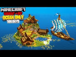 I Survived 100 Days in an Ocean Only World in Minecraft Hardcore