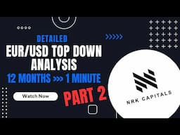 EURUSD TOP DOWN ANALYSIS - PART 2 | ADVANCED