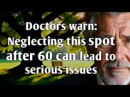 After 60, Don’t Ignore This Part of Your Body – 5 Hygiene Tips for Down There