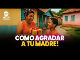 CONSEJOS PARA AGRADAR Y HACER FELÍZ A TU MADRE