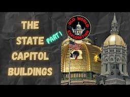 THE STATE CAPITOL BUILDINGS: PART 1