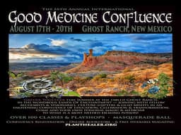 What Is The Good Medicine Confluence? Come Join Us For An Amazing Opportunity!
