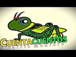 TENGO UN GRILLO EN LA OREJA - Cuentos infantiles - CUENTACUENTOS Beatriz Montero