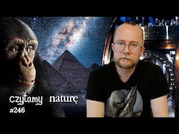 Kajdany starożytnego Egiptu - Oglądamy atomy - Język bonobo | Czytamy naturę #246