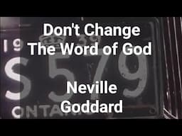 Do Not Change The Word of God | Neville Goddard🎵