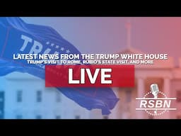 LIVE: Latest News from the Trump White House: Trump’s Visit to Rome, and More - 4/25/25