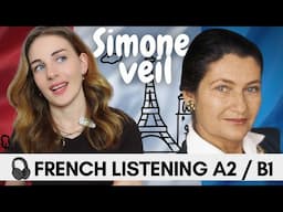 🎧 Compréhension Orale en Français (A2/B1) / La Vie de Simone Veil 🇫🇷