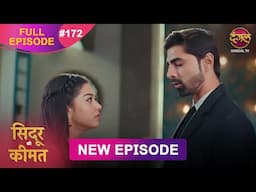 Sindoor Ki Keemat | Full Episode 172 | Pyar Ki Anokhi Kahani | Dangal TV