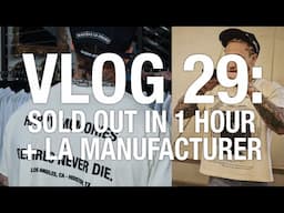 72 HOURS IN LA & I SOLD OUT MY CLOTHING BRAND IN 1 HOUR