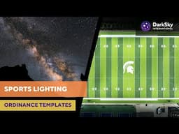 DarkSky | Sports Lighting | Ordinance Templates