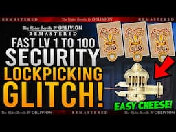 LOCKPICKING TRICK & SECURITY SKILL GLITCH - How To Get Level 1 to 100 in Mins in Oblivion Remastered