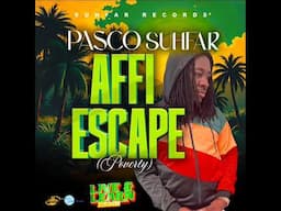 Pasco Suhfar -  Affi Escape Poverty (OFFICIAL AUDIO)  (SuhFar Records) (May 2025)