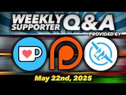 Supporter Q&A #357