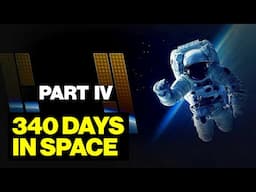 One-Year Mission: US-Russian Space Experiment (Episode 4)