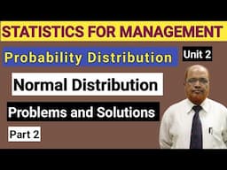 Statistics for Management I Normal Distribution I Problems and Solutions I Part 2 I Hasham Ali Khan