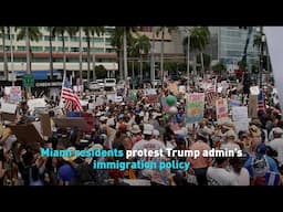 Miami residents protest Trump admin’s immigration policy